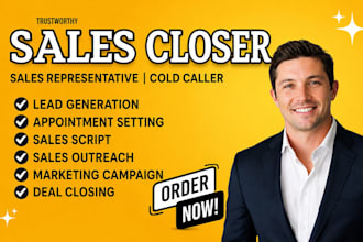 be your b2b sales rep sales closer salesperson cold calling b2b lead generation
