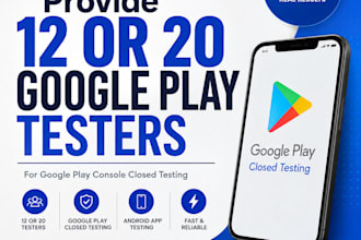 provide 12 or 20 google play testers