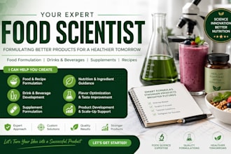 food scientist for food formulation, drinks, beverages, supplements and recipes