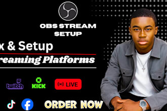 fix and setup obs studio, streamlabs for twitch, youtube, tiktok, kick