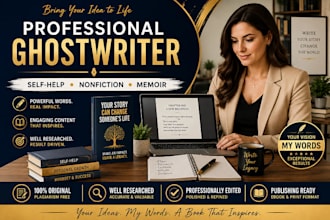 ghostwrite and your self help book, nonfiction ebook and memoir