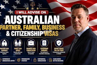 advise on immigration australian partner, family, business and citizenship visas