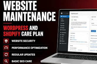 do wordpress or shopify maintenance and support weekly and monthly care plan