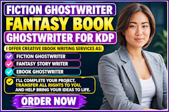 ghostwrite as fiction ghostwriter, fantasy book ghostwriter, ghostwriter for KDP