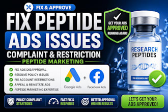 fix peptide ads issues, complaint peptide marketing, google ads or facebook ads