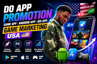 do app promotion, game app android app IOS app game marketing USA