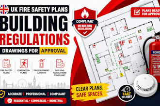do UK fire safety plans and building regulations drawings for approval