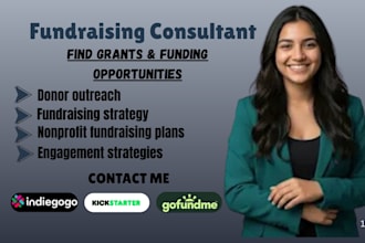 be your professional fundraising consultant and help you secure funding