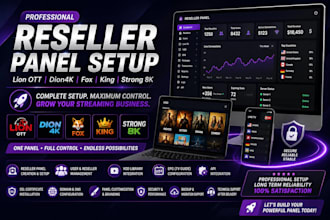create  reseller panel for lion ott, dion4k, fox, king, strong 8k vod and others