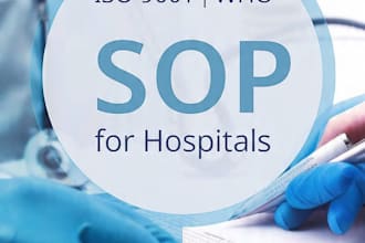 write iso 9001 sops for hospitals, clinics and healthcare