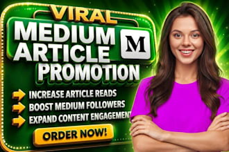 do viral medium article promotion and get more followers and increase engagement