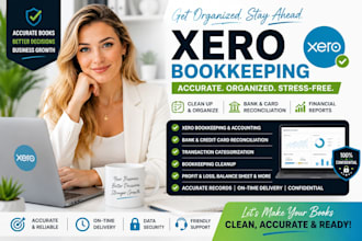 manage xero bookkeeping, accounting, bank reconciliation, cleanup and reports