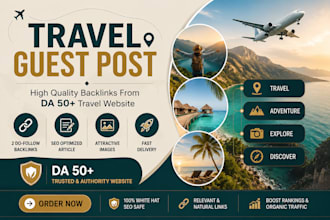 write and publish travel and lifestyle guest posts with dofollow backlinks
