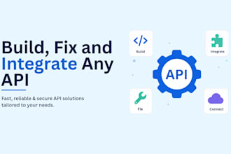 build, fix and integrate any API