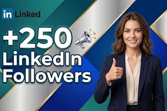 boost your new 250 linkedin followers