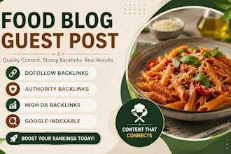 publish guest post on food blogs with dofollow backlinks