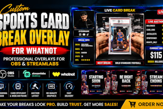 design custom whatnot sports card break overlay for obs and streamlabs