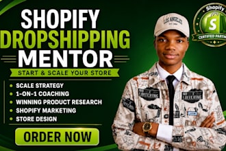 be your shopify dropshipping mentor and coach