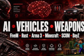do ai, vehicles, weapons for fivem, rust, arma3, minecraft mods, scum, dayz mods