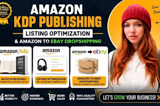 amazon KDP book publishing, amazon listing optimization, amazon to ebay drop