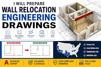 prepare wall relocation engineering drawings ta ca tn az
