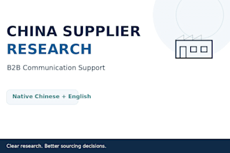research chinese suppliers and assist with b2b communication