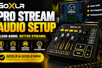 setup goxlr for professional streaming audio and obs