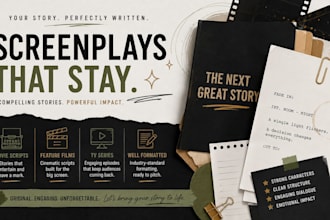 be your screenplay writer for movie scripts, feature films and TV series