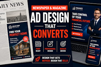 design a high converting newspaper or magazine ad for print and digital