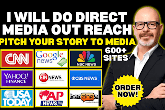 do direct media outreach and pitch your story to the media