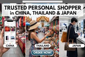 be your personal shopper in china, thailand and japan