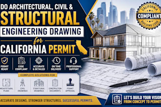 do architectural, civil and structural engineering drawing for california permit