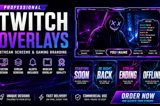 design professional twitch overlays, stream screens, and gaming branding