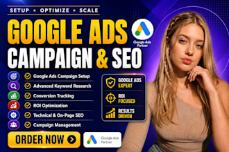 setup, manage and optimize google ads PPC campaign and SEO for your business