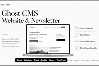 build ghost cms website, ghost blog, ghost newsletter and migrate to substack
