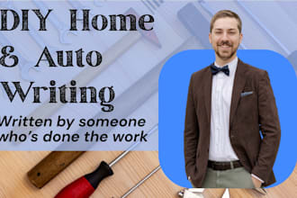 write accurate DIY home and auto repair how to guides