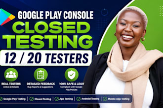 provide 20 testers 12 testers google play console closed testing mobile app test