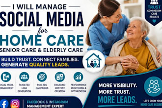 manage social media for home care senior care elderly care and generate leads