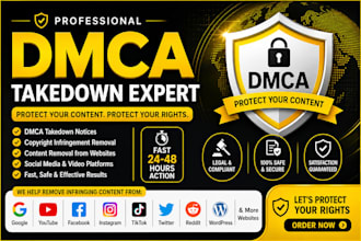 file dmca takedown notices to remove copyright infringement content