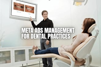 meta ads management for dental practices to get more new patients