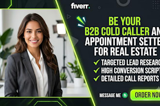 be your b2b cold caller and appointment setter for real estate