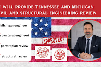 provide tennessee and michigan civil and structural engineering review