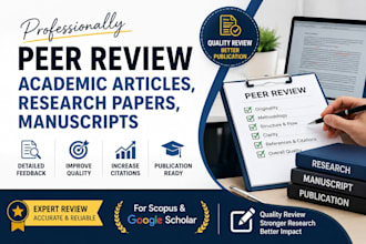 professionally peer review academic articles, research papers, manuscripts
