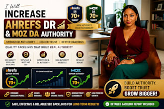 increase dr ahrefs domain rating dr 70 plus moz da authority