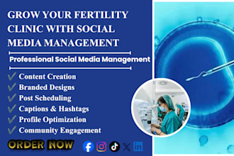 manage social media for ivf, fertility clinics,  reproductive centers for growth