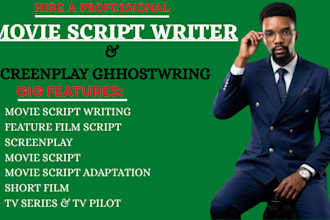 write movie scripts, screenplays, TV series, features film