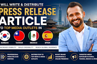 write, distribute press release article to top korean, taiwan, mexico, spain