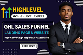 build gohighlevel sales funnel, ghl landing page, ghl website, ghl funnel