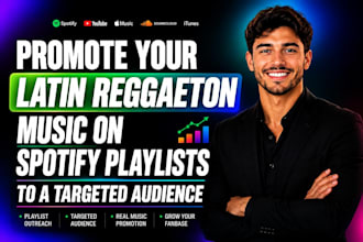 promote your latin reggaeton music on spotify playlists to a targeted audience