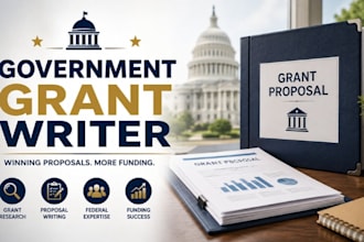 be government grant writer, federal grant proposal, proposal writing
